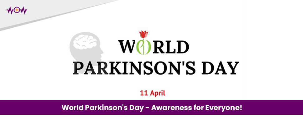 World Parkinson's Day – Awareness for Everyone!